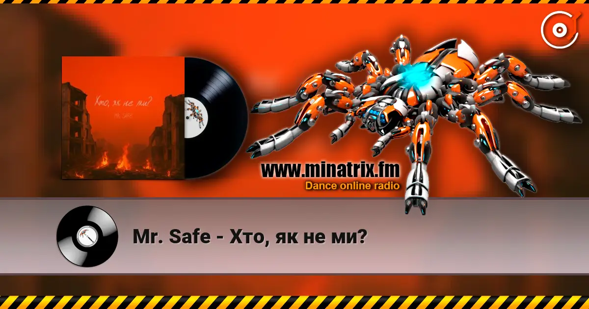 Mr. Safe - Хто, як не ми? жоғары сапада онлайн тыңдау | Minatrix.FM