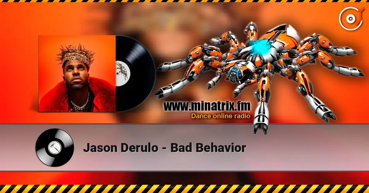 Jason Derulo - Bad Behavior жоғары сапада онлайн тыңдау | Minatrix.FM