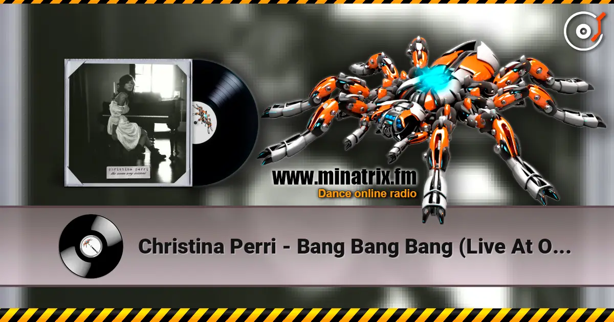 Christina Perri - Bang Bang Bang (Live At Ocean Way Studios) жоғары сапада онлайн тыңдау | Minatrix.FM