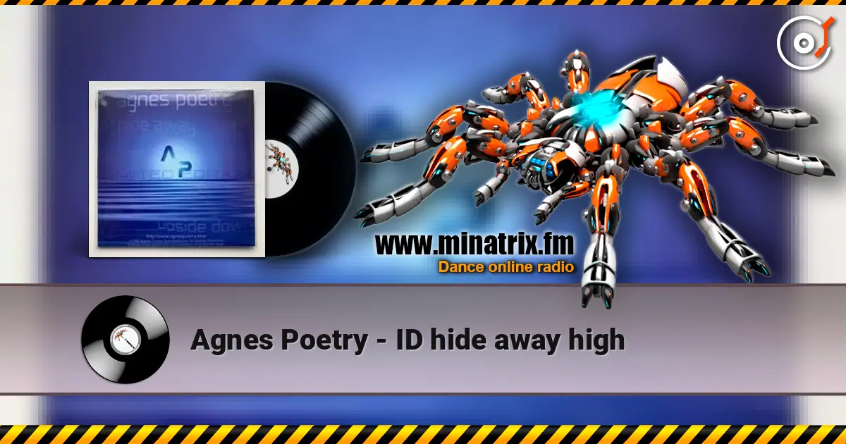Agnes Poetry - ID hide away high жоғары сапада онлайн тыңдау | Minatrix.FM