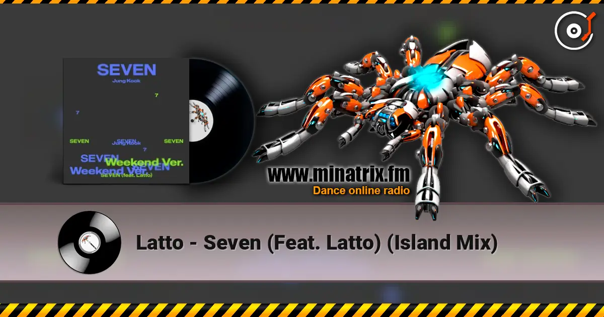 Latto - Seven (Feat. Latto) (Island Mix) жоғары сапада онлайн тыңдау | Minatrix.FM