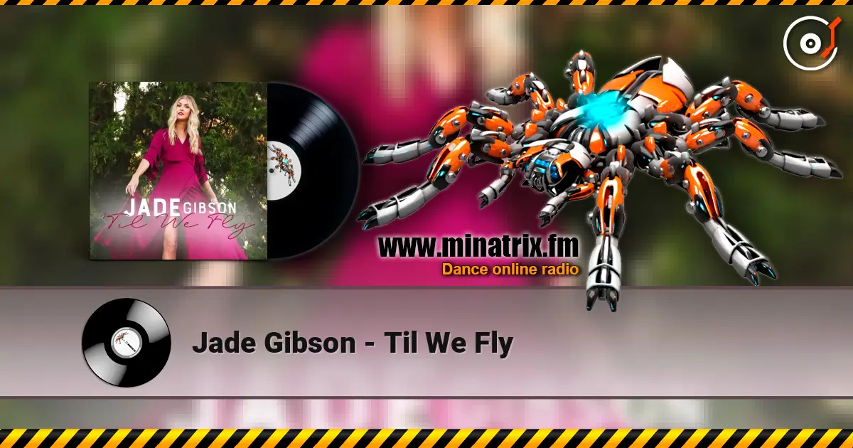 Jade Gibson - Til We Fly жоғары сапада онлайн тыңдау | Minatrix.FM