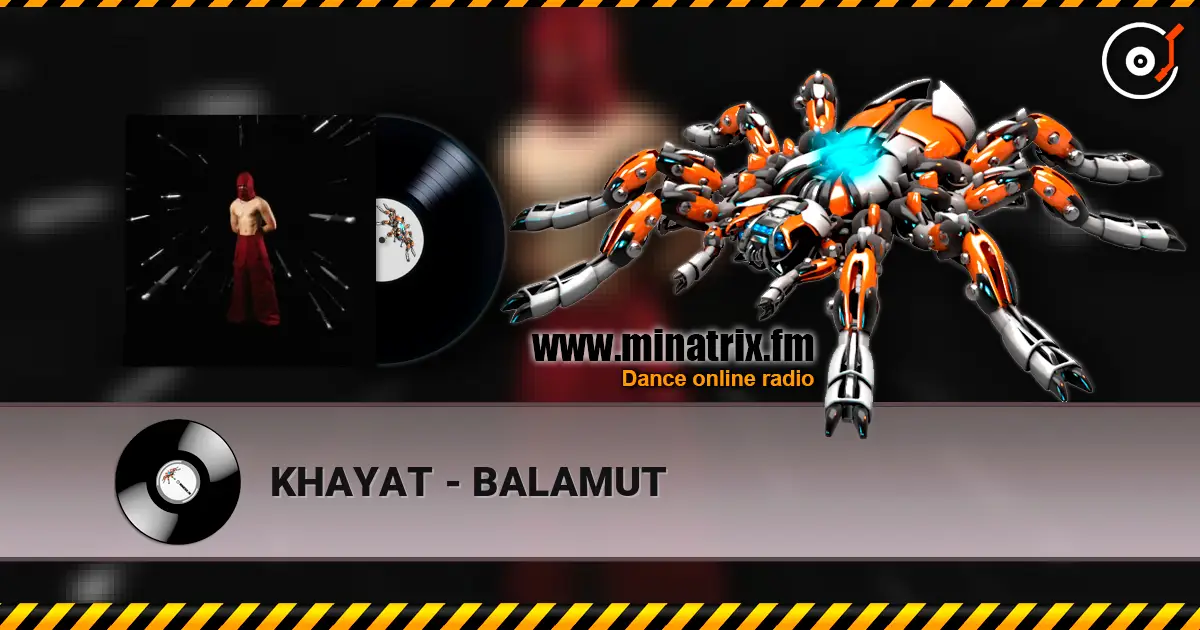 KHAYAT - BALAMUT жоғары сапада онлайн тыңдау | Minatrix.FM