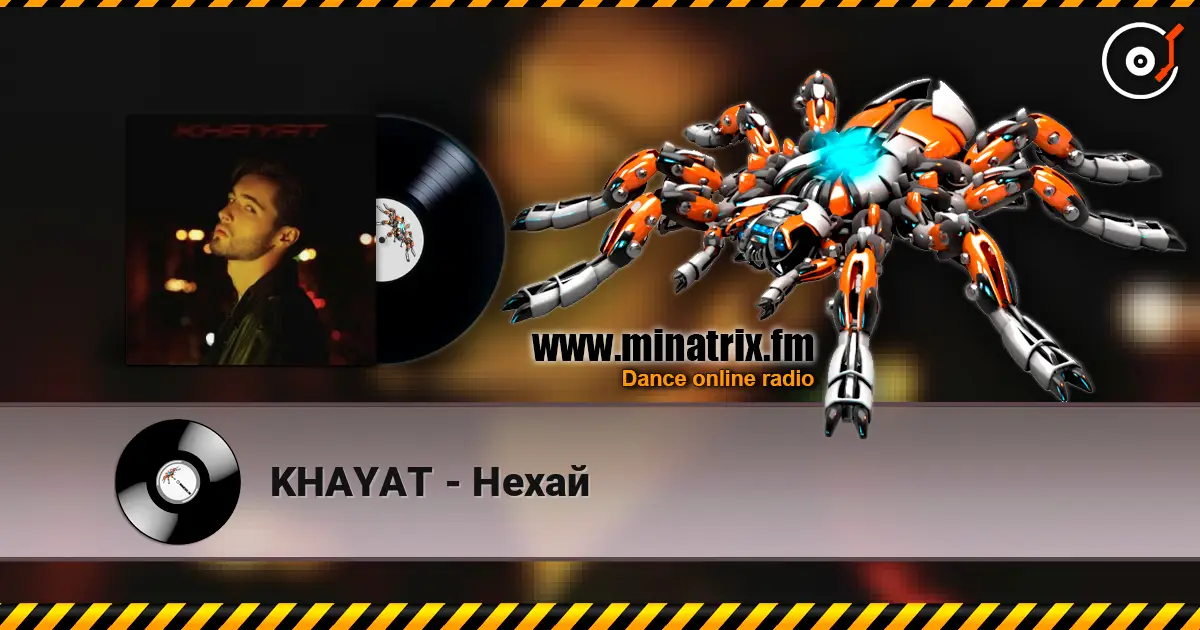 KHAYAT - Нехай жоғары сапада онлайн тыңдау | Minatrix.FM