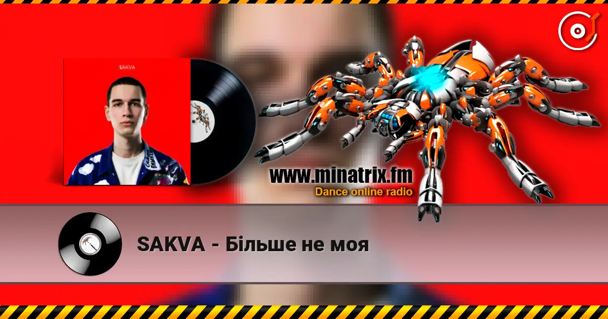 SAKVA - Більше не моя жоғары сапада онлайн тыңдау | Minatrix.FM