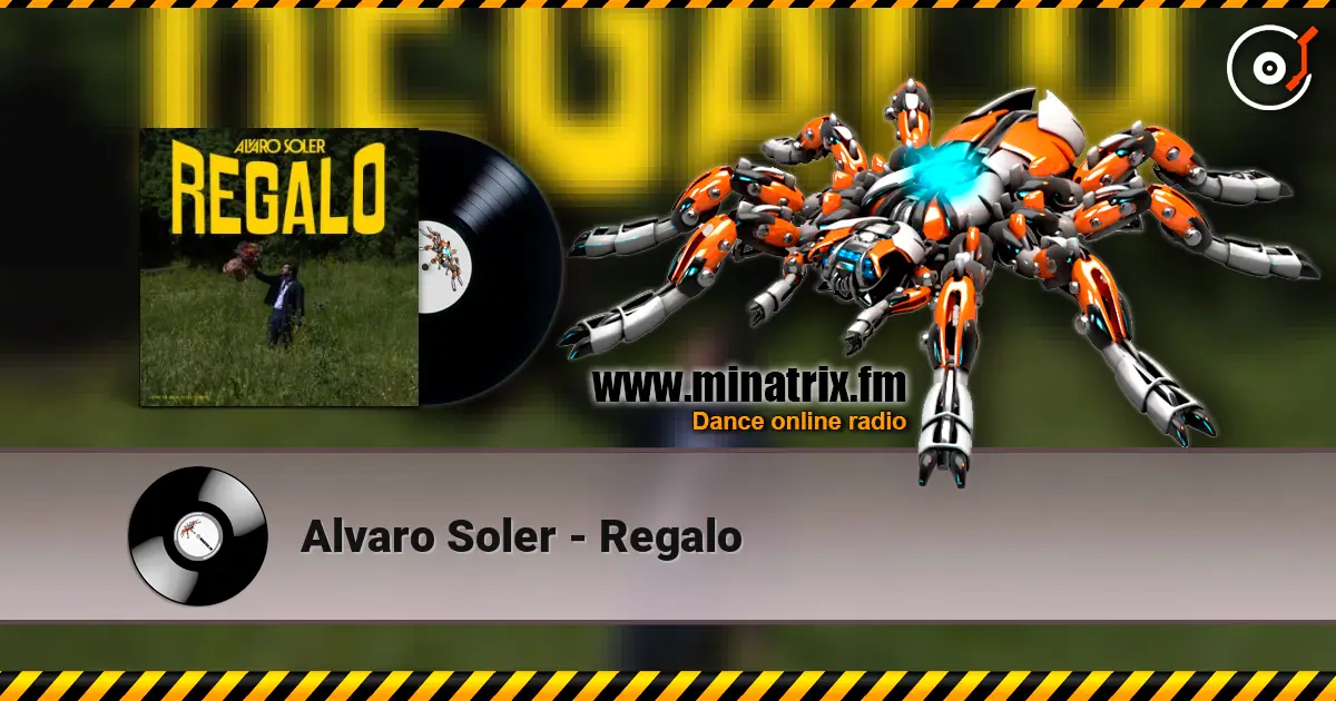 Alvaro Soler - Regalo жоғары сапада онлайн тыңдау | Minatrix.FM
