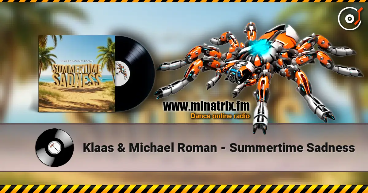 Klaas & Michael Roman - Summertime Sadness жоғары сапада онлайн тыңдау | Minatrix.FM