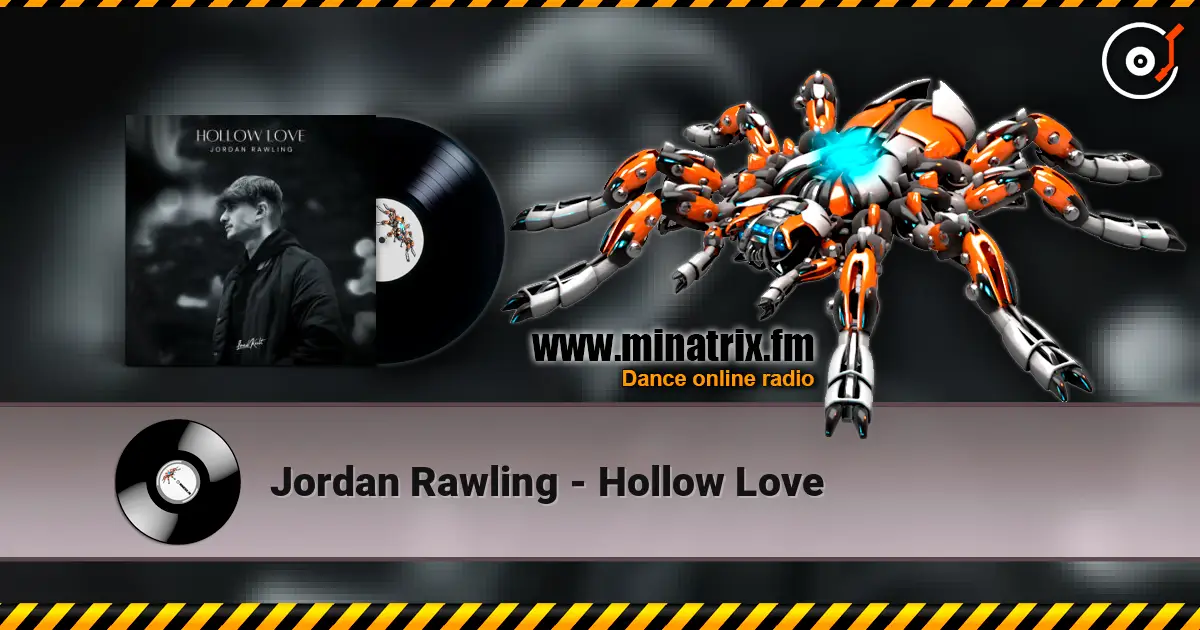 Jordan Rawling - Hollow Love жоғары сапада онлайн тыңдау | Minatrix.FM