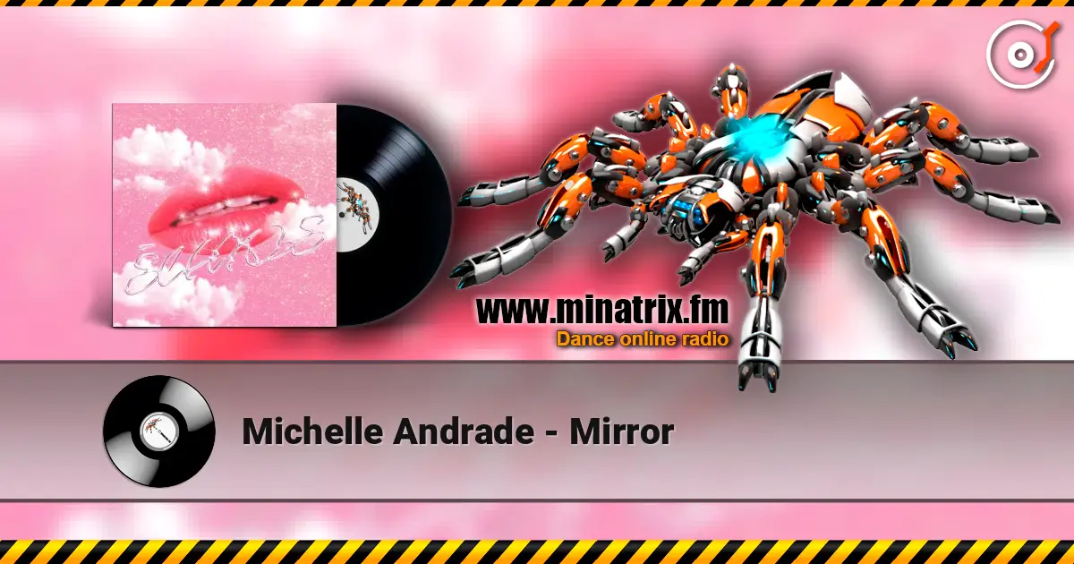 Michelle Andrade - Mirror жоғары сапада онлайн тыңдау | Minatrix.FM
