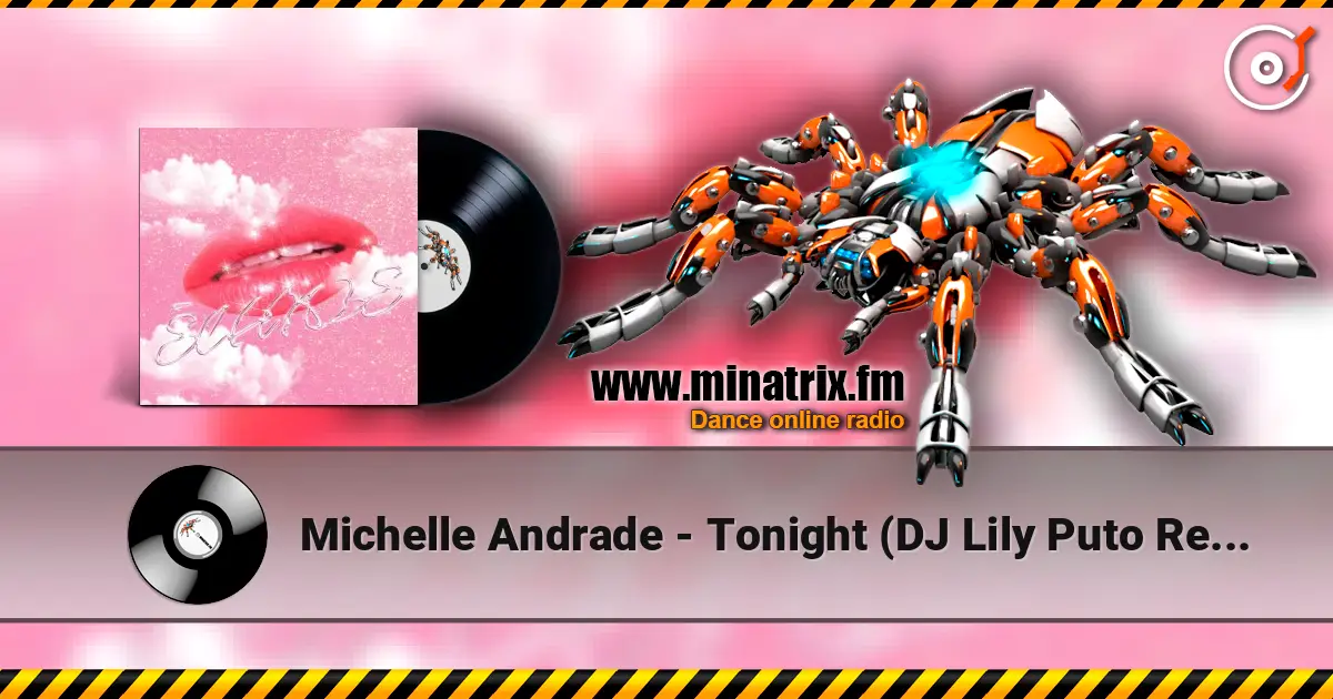 Michelle Andrade - Tonight (DJ Lily Puto Remix) жоғары сапада онлайн тыңдау | Minatrix.FM