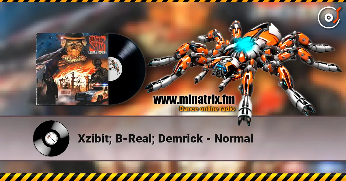 Xzibit; B-Real; Demrick - Normal жоғары сапада онлайн тыңдау | Minatrix.FM