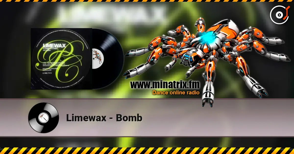 Limewax - Bomb жоғары сапада онлайн тыңдау | Minatrix.FM
