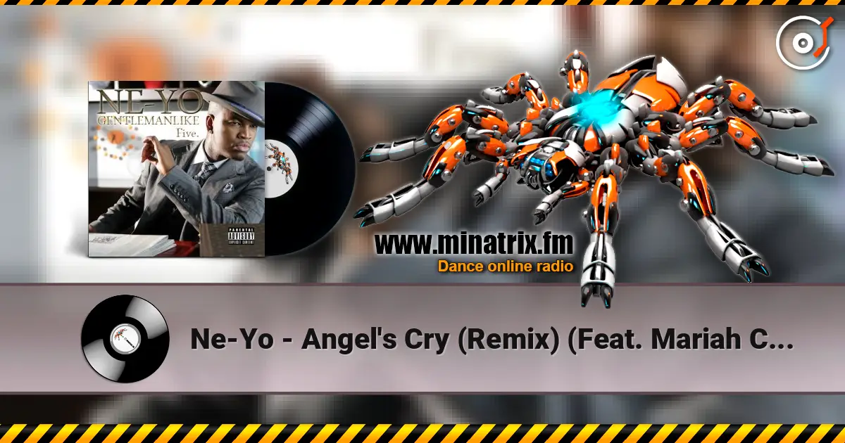 Ne-Yo - Angel's Cry (Remix) (Feat. Mariah Carey) жоғары сапада онлайн тыңдау | Minatrix.FM