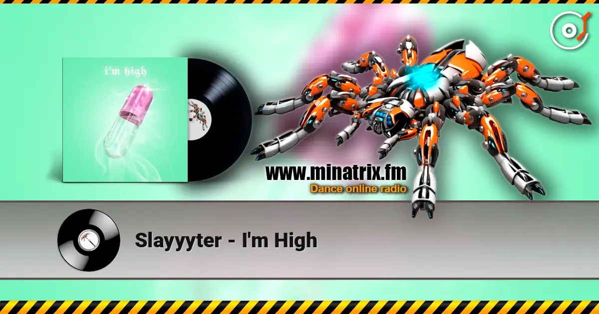 Slayyyter - I'm High жоғары сапада онлайн тыңдау | Minatrix.FM