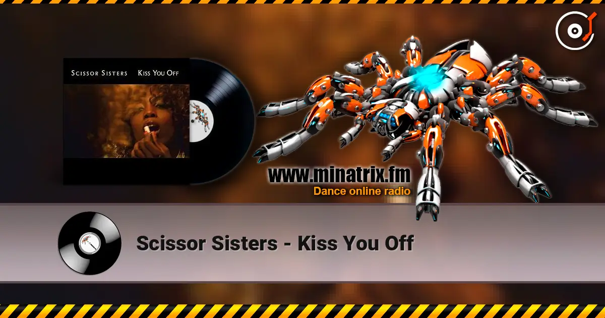 Scissor Sisters - Kiss You Off жоғары сапада онлайн тыңдау | Minatrix.FM