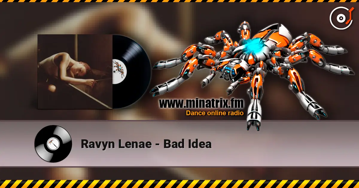 Ravyn Lenae - Bad Idea жоғары сапада онлайн тыңдау | Minatrix.FM