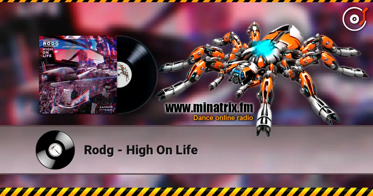Rodg - High On Life жоғары сапада онлайн тыңдау | Minatrix.FM