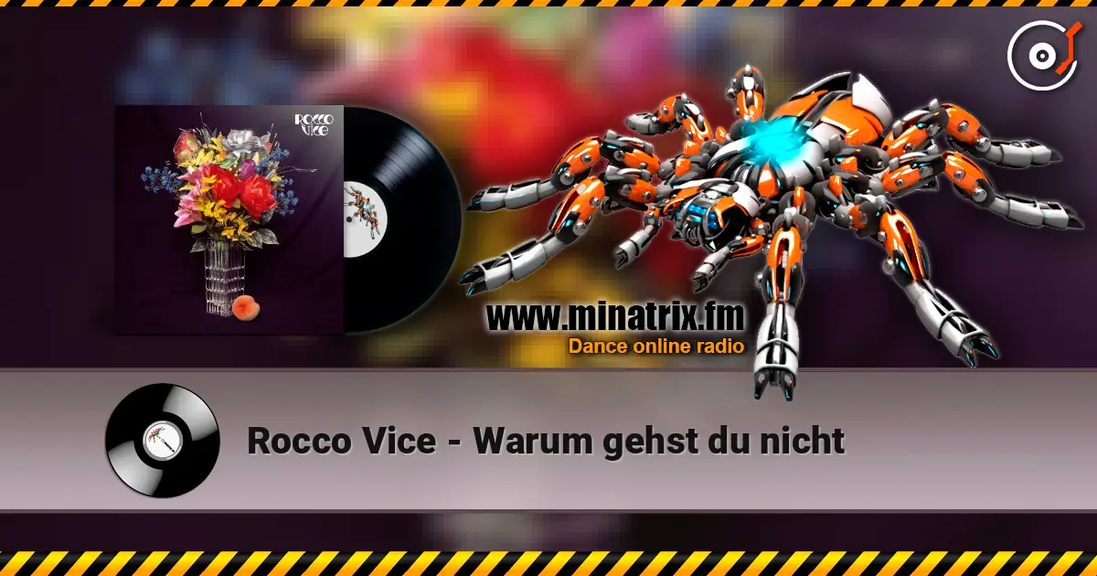Rocco Vice - Warum gehst du nicht жоғары сапада онлайн тыңдау | Minatrix.FM
