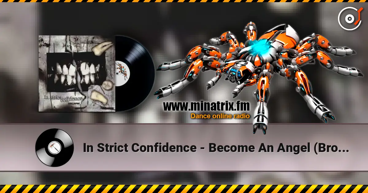 In Strict Confidence - Become An Angel (Broken Wings Mix) жоғары сапада онлайн тыңдау | Minatrix.FM