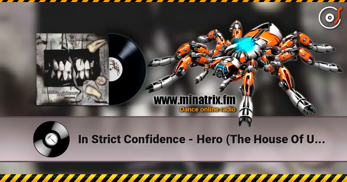 In Strict Confidence - Hero (The House Of Usher Version) жоғары сапада онлайн тыңдау | Minatrix.FM