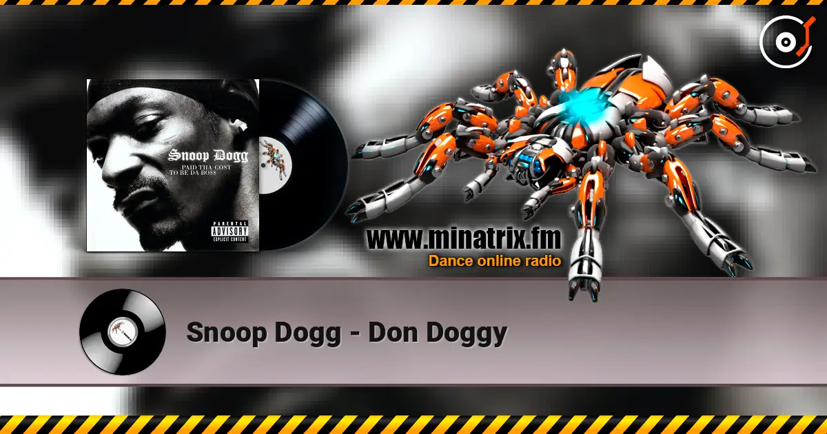 Snoop Dogg - Don Doggy жоғары сапада онлайн тыңдау | Minatrix.FM