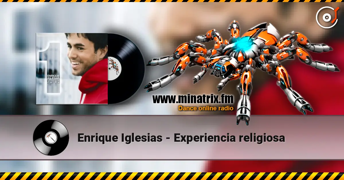 Enrique Iglesias - Experiencia religiosa жоғары сапада онлайн тыңдау | Minatrix.FM