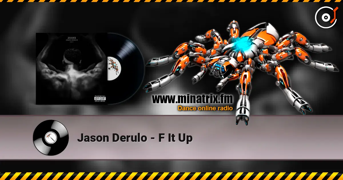 Jason Derulo - F It Up жоғары сапада онлайн тыңдау | Minatrix.FM