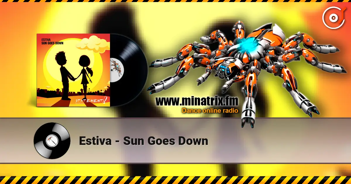 Estiva - Sun Goes Down жоғары сапада онлайн тыңдау | Minatrix.FM