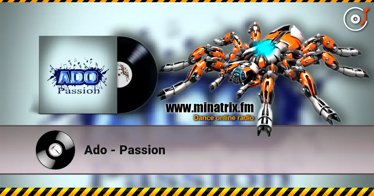 Ado - Passion жоғары сапада онлайн тыңдау | Minatrix.FM