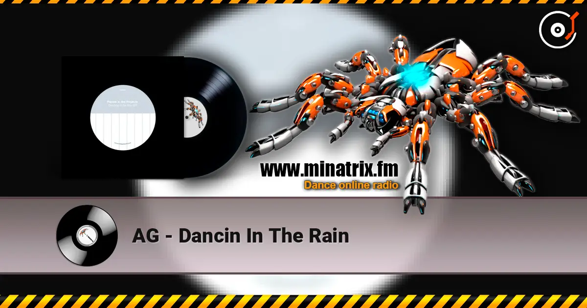 AG - Dancin In The Rain жоғары сапада онлайн тыңдау | Minatrix.FM