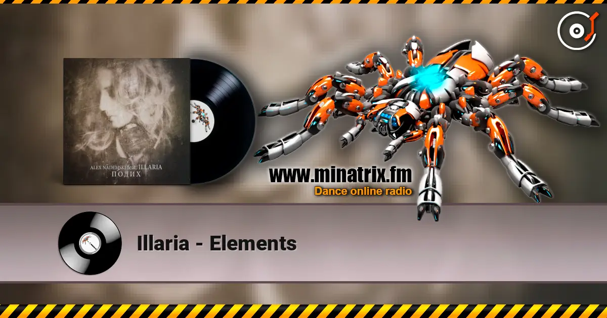 Illaria - Elements жоғары сапада онлайн тыңдау | Minatrix.FM