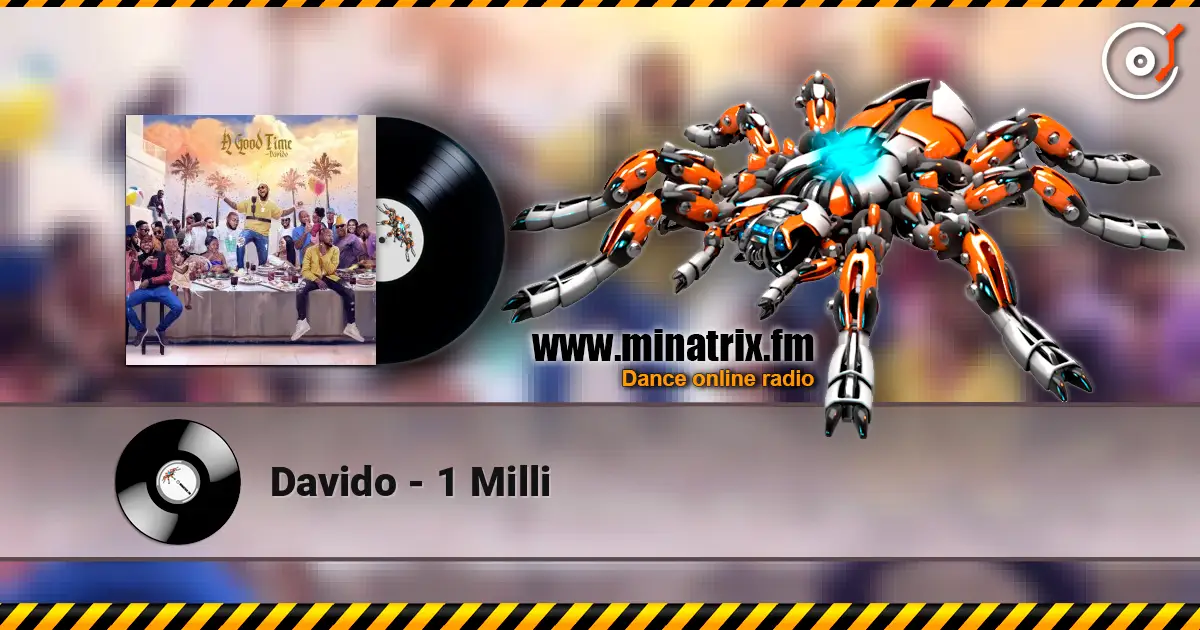 Davido - 1 Milli жоғары сапада онлайн тыңдау | Minatrix.FM