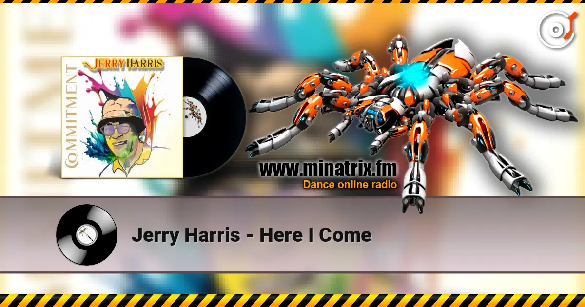 Jerry Harris - Here I Come жоғары сапада онлайн тыңдау | Minatrix.FM