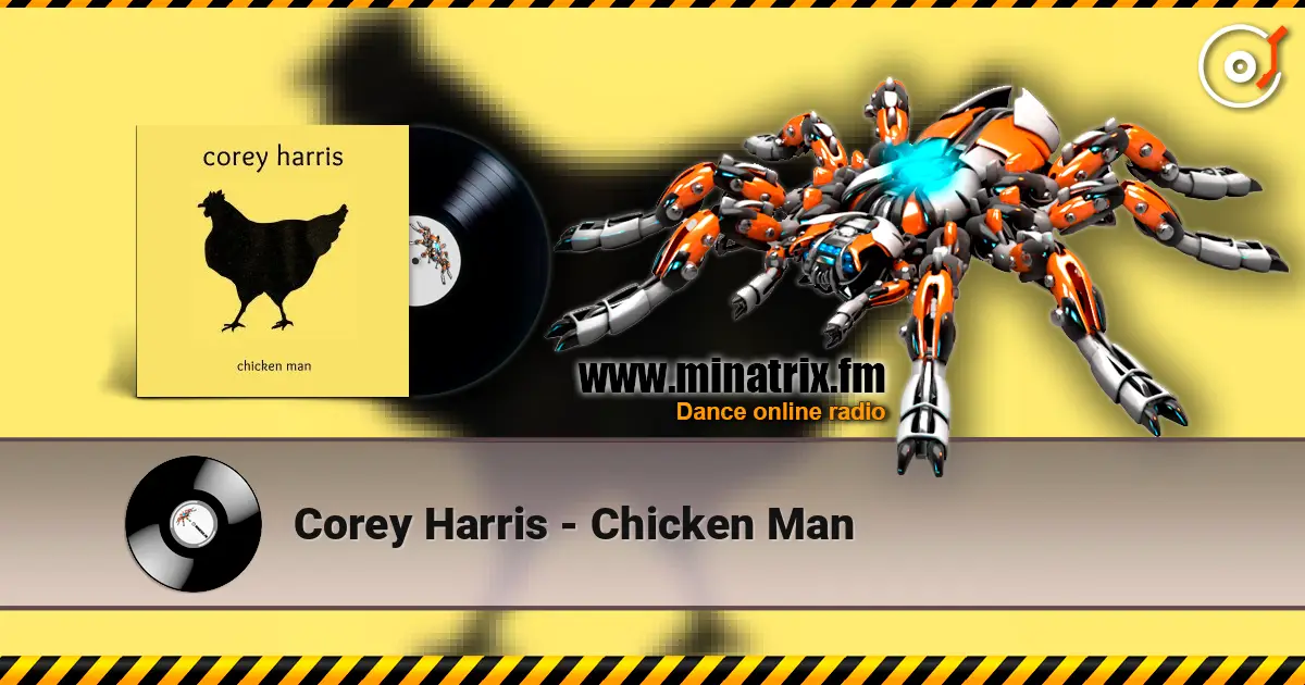 Corey Harris - Chicken Man жоғары сапада онлайн тыңдау | Minatrix.FM