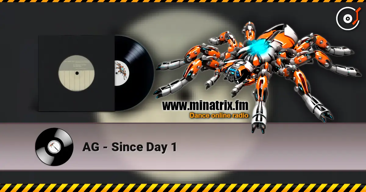 AG - Since Day 1 жоғары сапада онлайн тыңдау | Minatrix.FM