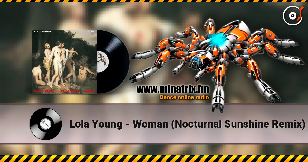 Lola Young - Woman (Nocturnal Sunshine Remix) 高品质在线收听 | Minatrix.FM