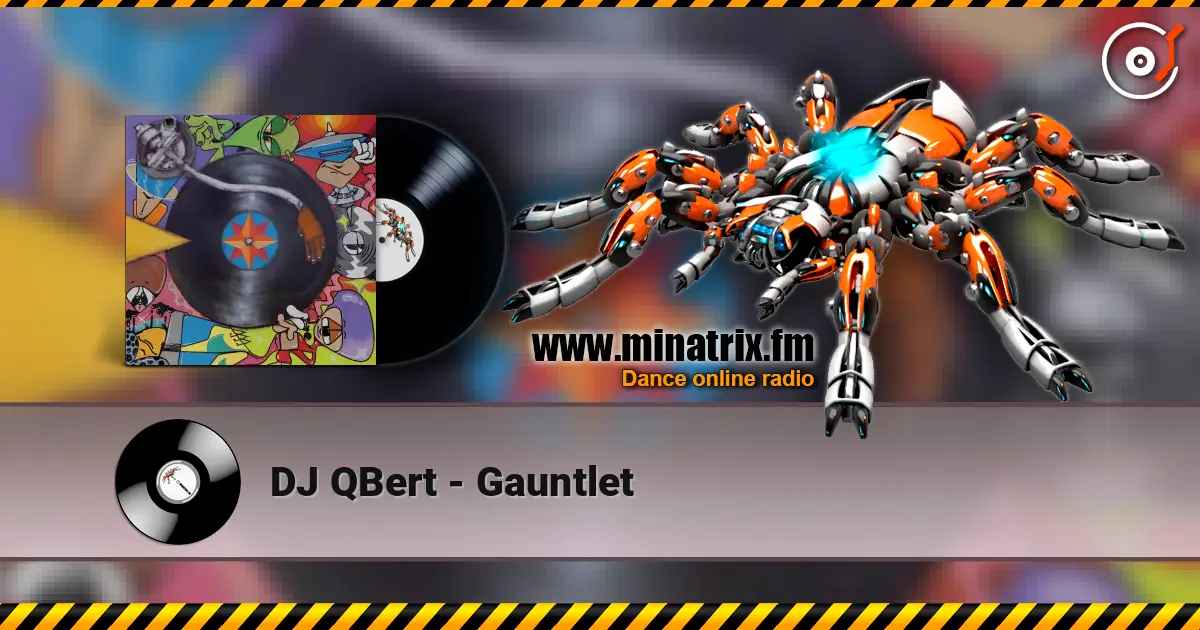 DJ QBert - Gauntlet жоғары сапада онлайн тыңдау | Minatrix.FM