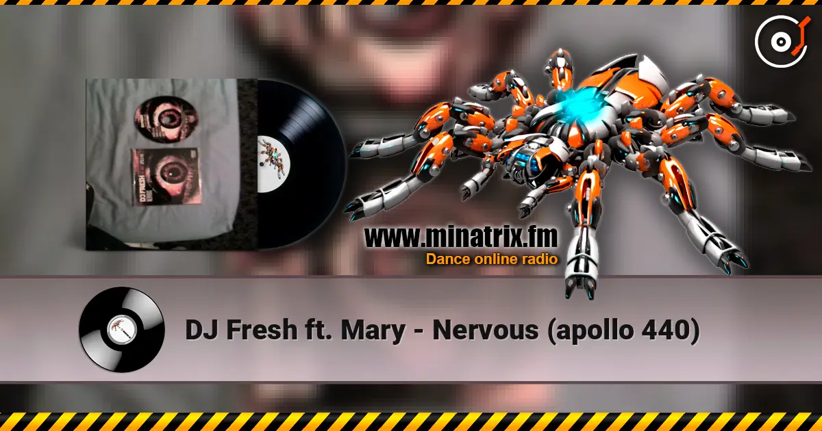 DJ Fresh ft. Mary - Nervous (apollo 440) жоғары сапада онлайн тыңдау | Minatrix.FM