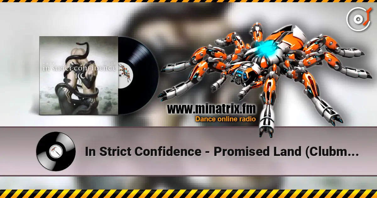 In Strict Confidence - Promised Land (Clubmix) жоғары сапада онлайн тыңдау | Minatrix.FM