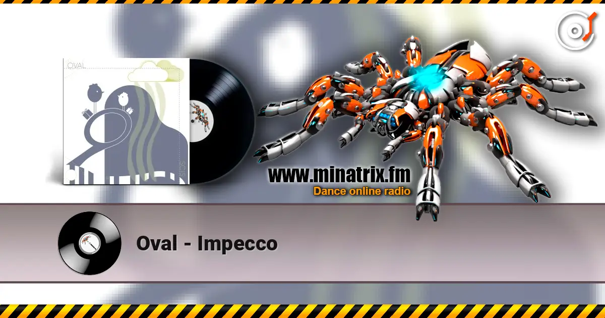 Oval - Impecco жоғары сапада онлайн тыңдау | Minatrix.FM