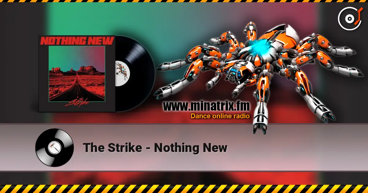 The Strike - Nothing New жоғары сапада онлайн тыңдау | Minatrix.FM