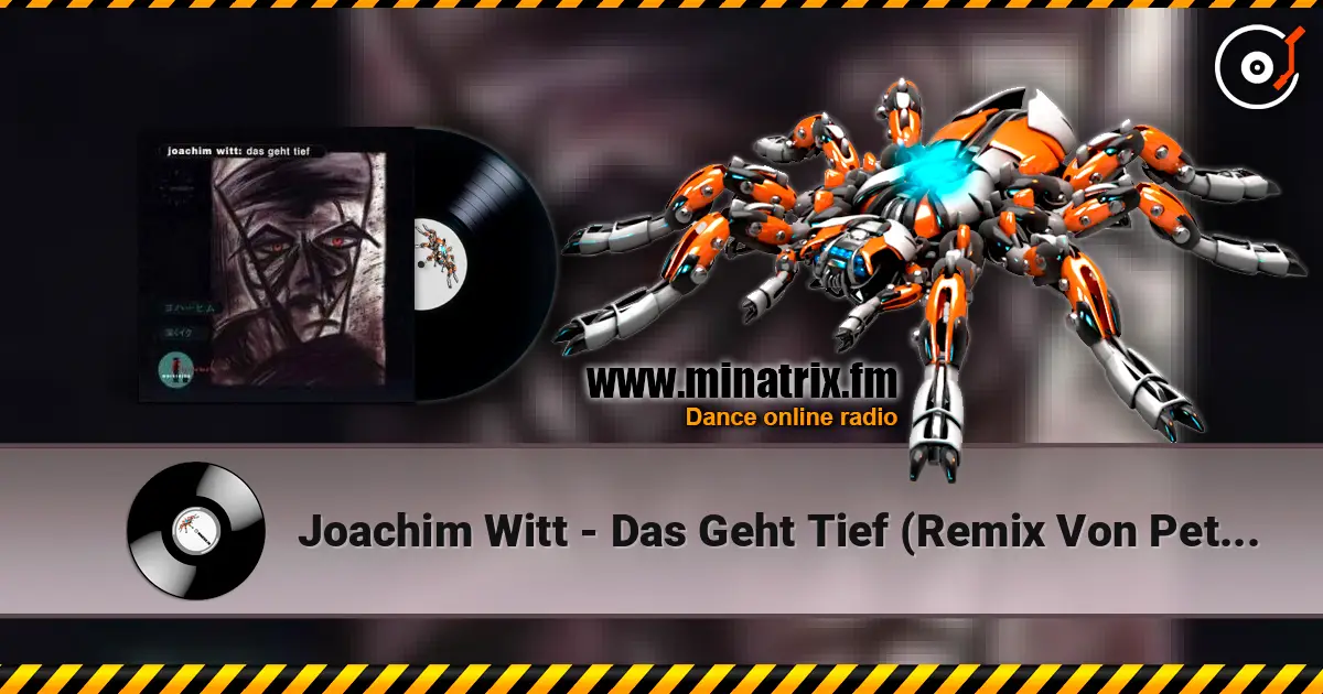 Joachim Witt - Das Geht Tief (Remix Von Peter Spilles - Project Pitchfork) жоғары сапада онлайн тыңдау | Minatrix.FM