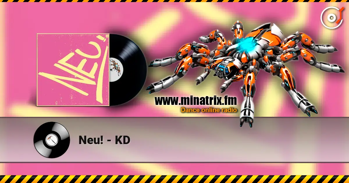 Neu! - KD жоғары сапада онлайн тыңдау | Minatrix.FM