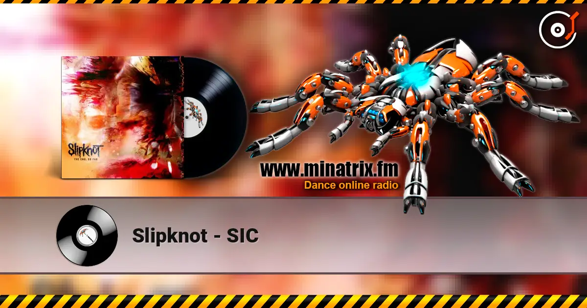 Slipknot - SIC жоғары сапада онлайн тыңдау | Minatrix.FM