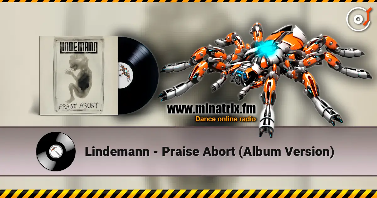 Lindemann - Praise Abort (Album Version) жоғары сапада онлайн тыңдау | Minatrix.FM