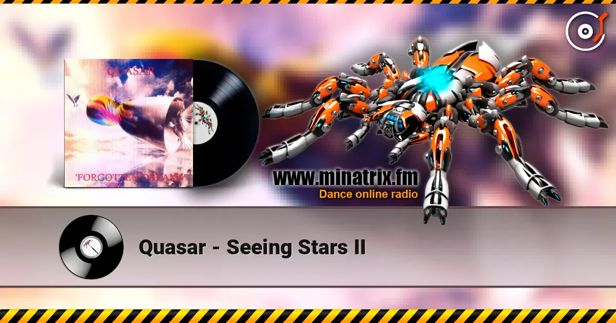 Quasar - Seeing Stars II жоғары сапада онлайн тыңдау | Minatrix.FM