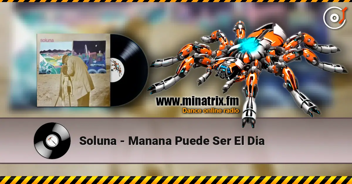 Soluna - Manana Puede Ser El Dia жоғары сапада онлайн тыңдау | Minatrix.FM