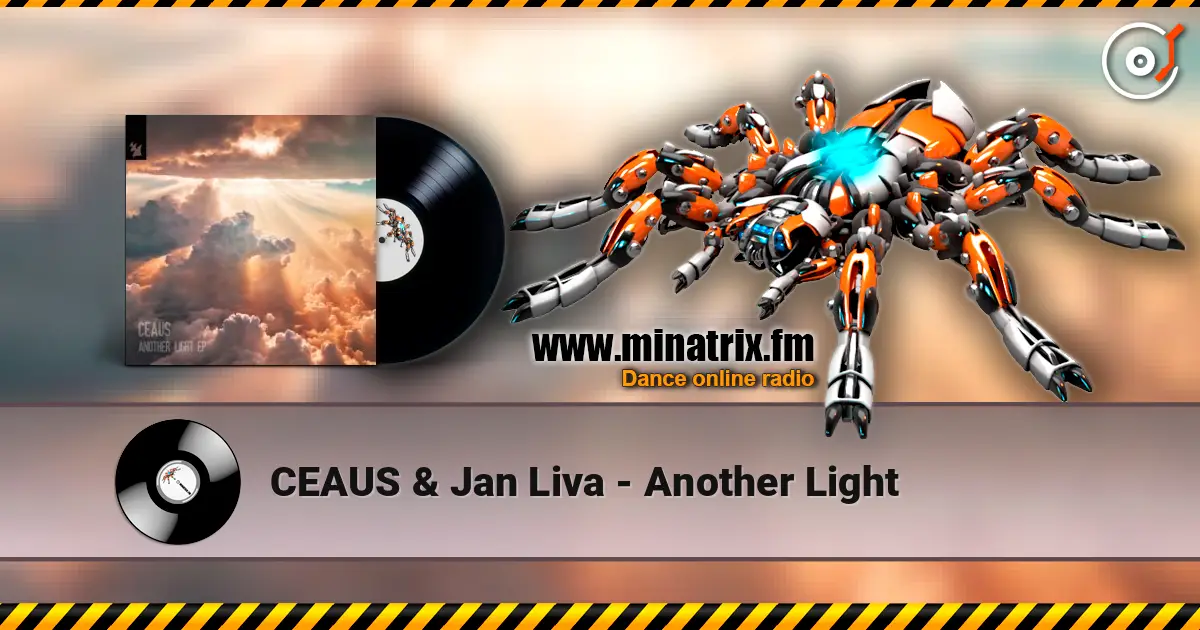 CEAUS & Jan Liva - Another Light жоғары сапада онлайн тыңдау | Minatrix.FM