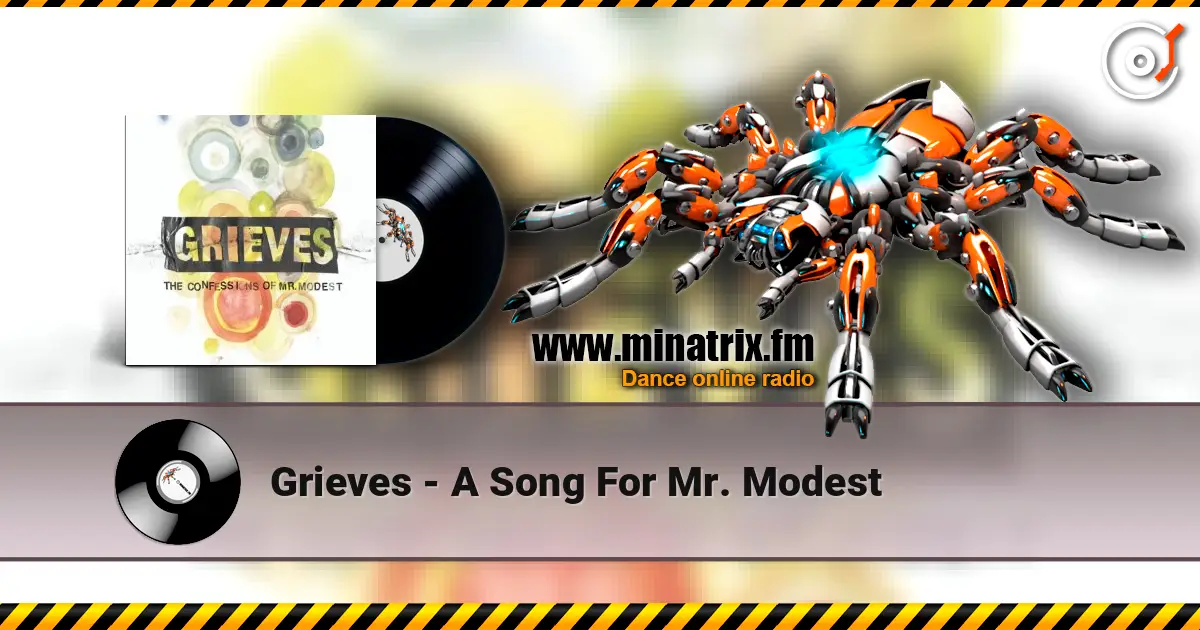 Grieves - A Song For Mr. Modest жоғары сапада онлайн тыңдау | Minatrix.FM