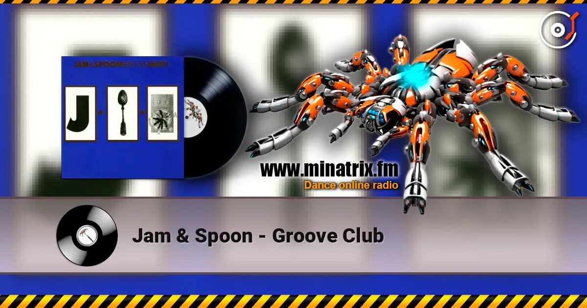 Jam & Spoon - Groove Club жоғары сапада онлайн тыңдау | Minatrix.FM